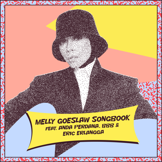 Melly Goeslaw Songbook (feat. BBB, Irwansyah & Anda Perdana)